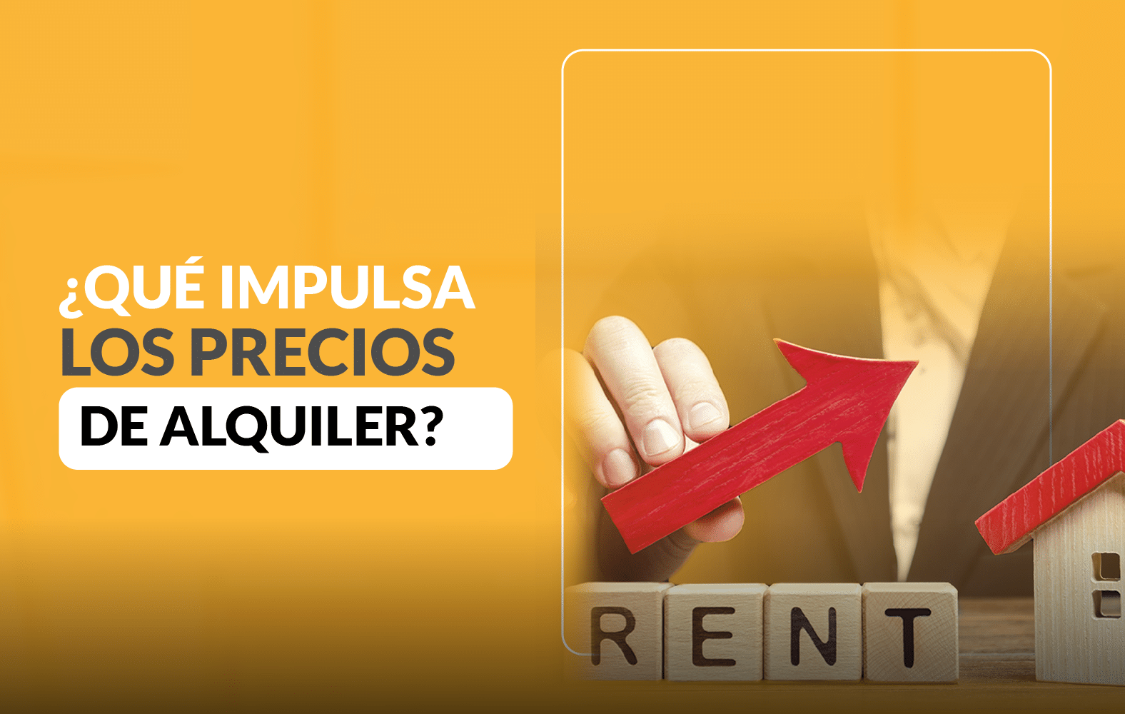 ¿Qué impulsa los precios del alquiler?