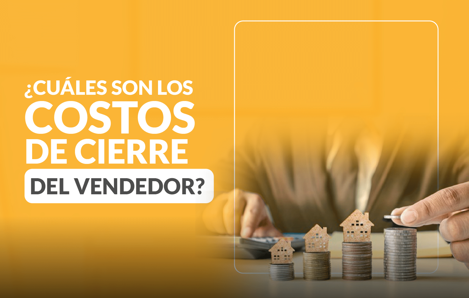 ¿Cuáles son los gastos de cierre del vendedor?