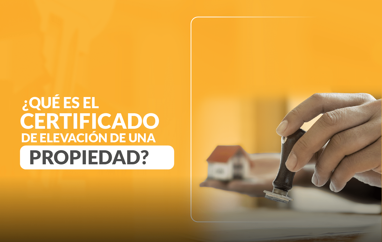 ¿Qué es un certificado de elevación de la propiedad?