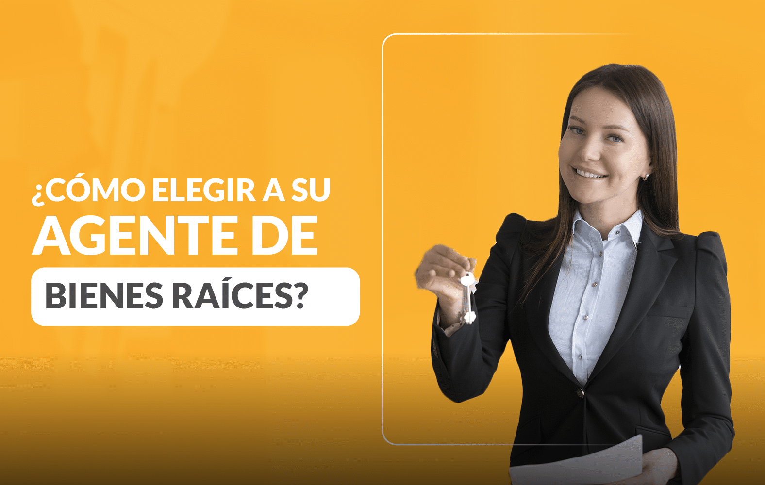 ¿Cómo elegir a su agente inmobiliario?